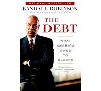 The Debt: What America Owes to Blacks