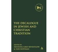 The Decalogue In Jewish And Christian Tradition