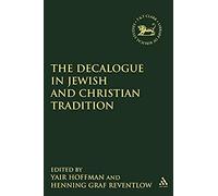 The Decalogue In Jewish And Christian Tradition