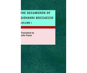 The Decameron of Giovanni Boccaccio, Volume 1