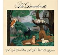The Decemberists - As It Ever Was So It Will Be Again