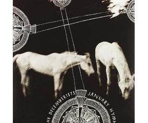 The Decemberists - January Hymn