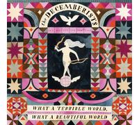 The Decemberists What a Terrible World, What a Beautiful World (Vinyl)