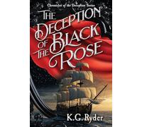 The Deception of the Black Rose