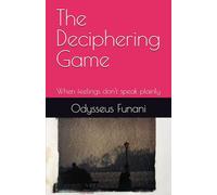 The Deciphering Game: When feelings don't speak plainly