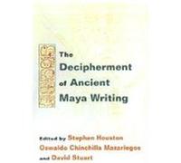 The Decipherment of Ancient Maya Writing