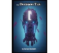 The Decision Tax: Invest in Decision Making that Creates Value