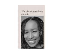 The decision to leave church: For Those Who Still Love God but Had to Leave the Building
