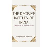 THE DECISIVE BATTLES OF INDIA