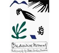 Henri cartier-bresson the decisive moment (new edition)