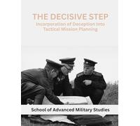 The Decisive Step: Incorporation of Deception Into Tactical Mission Planning