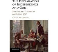 The Declaration of Independence and God - Owen Arizona State University Anderson - Cambridge University Press - Livre en Anglais - Paperback Owen Arizona State University AndersonOwen Arizona State Un