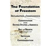The Declaration of Independence and the Us Constitution with Bill of Rights & Amendments Plus the Articles of Confederation Jefferson, Thomas, Franklin, Benjamin, Constitutional Convention, Convention
