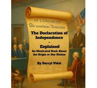 The Declaration of Independence - Explained - Darryl V Vidal - Crane Books - ebook (ePub) - Livre