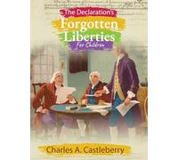 The Declaration's Forgotten Liberties for Children