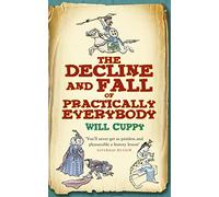 The Decline and Fall of Practically Everybody