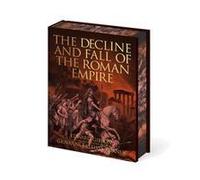 The Decline And Fall Of The Roman Empire