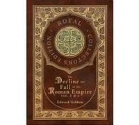 The Decline and Fall of the Roman Empire Vol 5 amp 6 Royal Collectors Edition Case Laminate Hardcover with Jacket - Gibbon Edward - Engage Books - Livre e Gibbon EdwardGibbon Edward (Auteur)