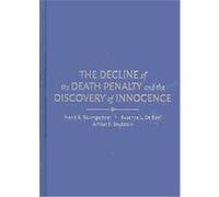 The Decline of the Death Penalty and the Discovery of Innocence Amber E. Boydstun, Frank R. Baumgartner, Suzanna L. De Boef (Auteur)