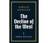 The Decline of the West: Form and Actuality