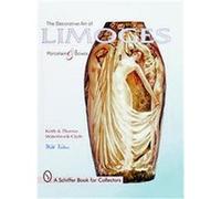 The Decorative Art of Limoges, Schiffer Book for Collectors Series Keith Waterbrook-Clyde, Thomas Waterbrook-Clyde (Auteur)