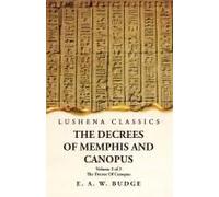 The Decrees Of Memphis And Canopus The Decree Of Canopus Volume 3 Of 3
