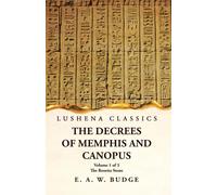 The Decrees Of Memphis And Canopus The Rosetta Stone Volume 1 Of 3