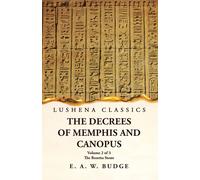 The Decrees Of Memphis And Canopus The Rosetta Stone Volume 2 Of 3