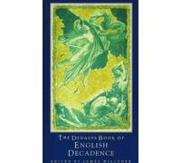 The Dedalus Book Of English Decadence