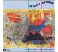The Dedication Orchestra - Spirits Rejoice [Import]