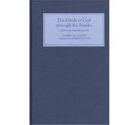 The Deeds of God Through the Franks Guibert, Abbot of Nogent-Sous-Coucy Guibert, Robert Levine (Auteur)