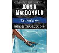 The Deep Blue Good-by: A Travis McGee Novel