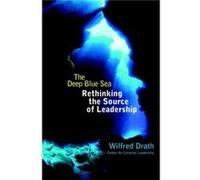The Deep Blue Sea by Drath & Wilfred Center for Creative Leadership & Greensboro & North Carolina Drath, Wilfred (Auteur)
