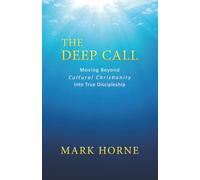 The Deep Call: Moving Beyond Cultural Christianity Into True Discipleship