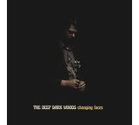 The Deep Dark Woods Changing Faces (Vinyl)