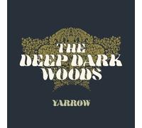 THE DEEP DARK WOODS - YARROW CD NEUF