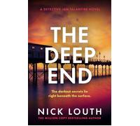 The Deep End A totally gripping crime thriller from the million-copy bestseller - Nick Louth - Canelo Crime - ebook (ePub) - Livre