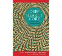 The Deep Heart's Core: Irish Poets Revisit A Touchstone Poem