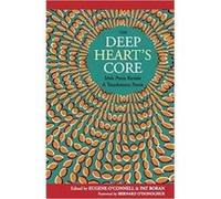 The Deep Heart's Core - [Version Originale] Eugene O,connell, Pat Boran, Bernard O,donoghue, (Auteur)