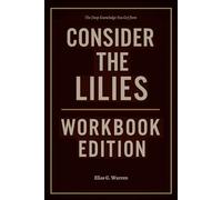 The Deep Knowledge You Get from Consider the Lilies Workbook Edition