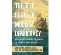 The Deep Roots of Modern Democracy