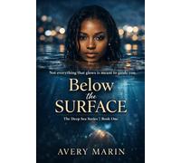 The Deep Sea Series: Below The Surface | Book One