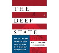 Mike Lofgren – L'État profond : La chute de la Constitution et l'essor d'un gouvernement de l'ombre