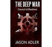 The Deep War: Council of Shadows