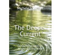 The Deeper Current: Companion Insights for Ripples of Giving Water