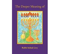 The Deeper Meaning Of Hanukkah