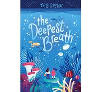 The Deepest Breath: An LGBTQ+ Novel-in-Verse About Identity and Confronting Fears for Kids (Ages 8-12)