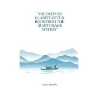 The Deepest Clarity Often Rises from the Quiet Chaos Within: Squared Notebook - 100 Pages for Thoughtful Writing: For Reflective Thinking, Notes, and Creative Exploration