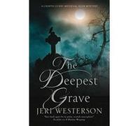 The Deepest Grave (Crispin Guest) - [Livre en VO] Jeri Westerson (Auteur)