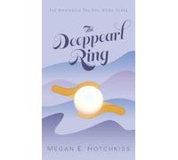 The Deeppearl Ring: The Marinesia Trilogy: Book Three